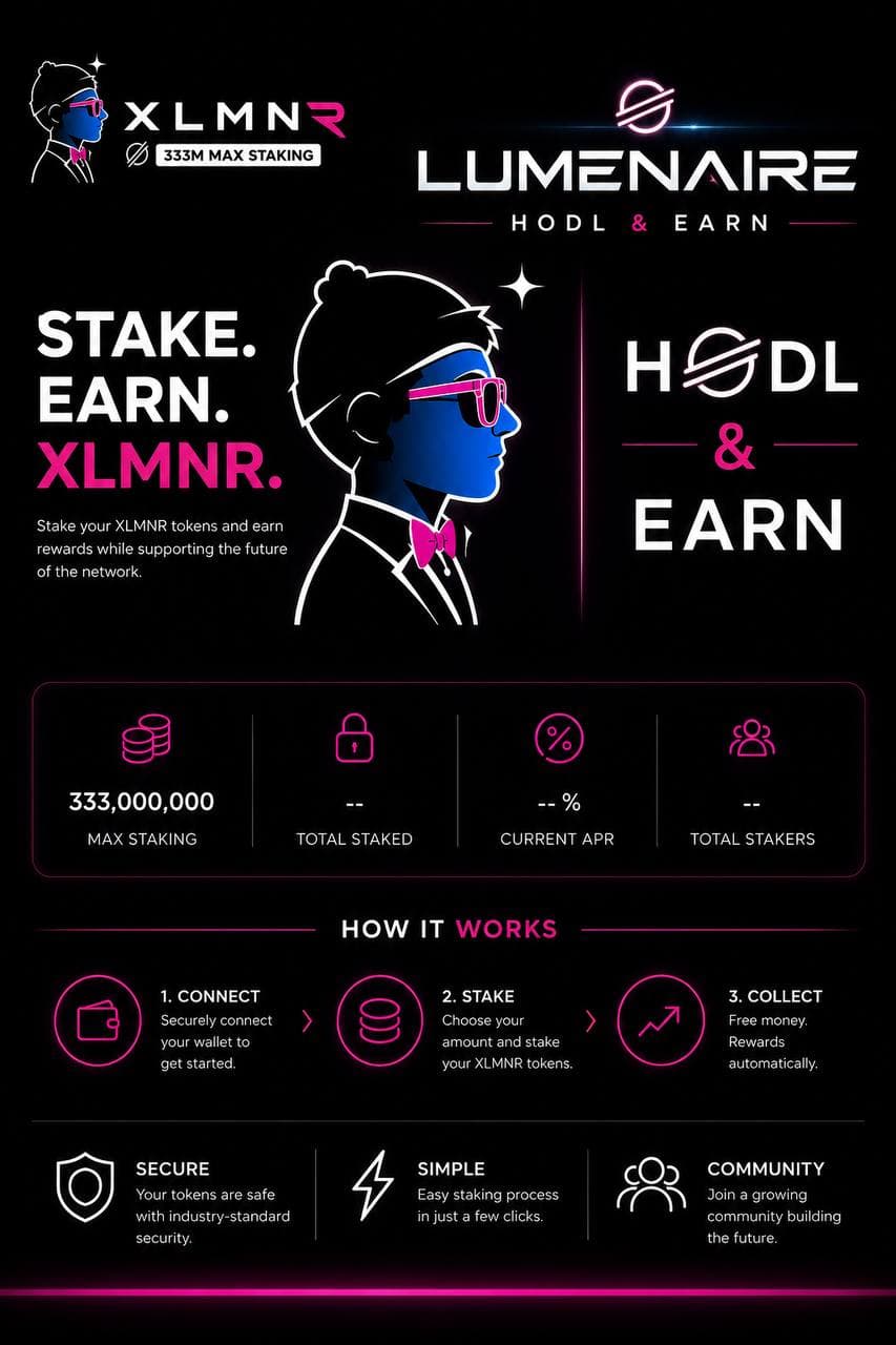 Stake. Earn. xLMNR. — Lumenaire HODL & Earn. Stake your xLMNR tokens and earn rewards while supporting the future of the network. 333,000,000 max staking. How it works: 1. Connect your wallet, 2. Choose your amount and stake, 3. Collect rewards automatically. Secure, simple, and community-driven.